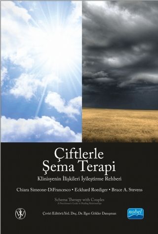 Nobel Çiftlerle Şema Terapi Klinisyenin İlişkileri İyileştirme Rehberi -  Chiara Simeone DiFrancesco, Eckhard Roediger Nobel Akademi Yayınları