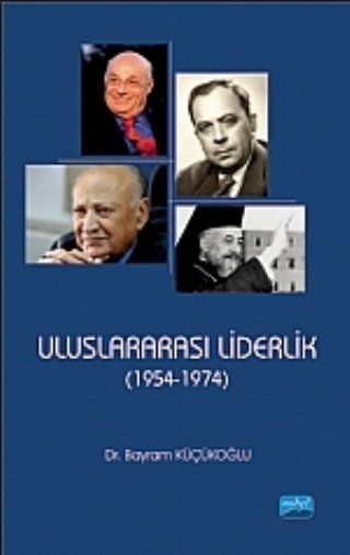 Nobel Uluslararası Liderlik - Bayram Küçükoğlu Nobel Akademi Yayınları