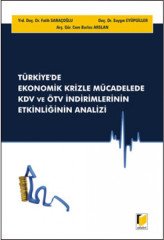 Adalet Türkiye'de Ekonomik Krizle Mücadelede KDV ve ÖTV İndirimlerinin Etkinliğinin Analizi - Fatih Saraçoğlu Adalet Yayınevi