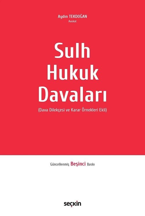 Seçkin Sulh Hukuk Davaları 5. Baskı - Aydın Tekdoğan Seçkin Yayınları