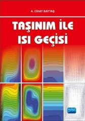 Nobel Taşınım ile Isı Geçişi - Cihat Baytaş Nobel Akademi Yayınları