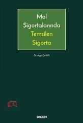 Seçkin Mal Sigortalarında Temsilen Sigorta - Ayşe Çakır Seçkin Yayınları