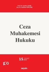 Seçkin Ceza Muhakemesi Hukuku 15. Baskı - Cumhur Şahin, Neslihan Göktürk Seçkin Yayınları