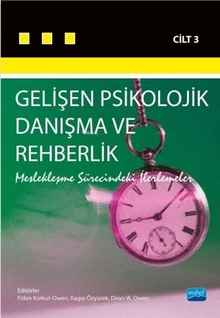 Nobel Gelişen Psikolojik Danışma ve Rehberlik-3 - Fidan Korkut Nobel Akademi Yayınları