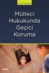 Seçkin Mülteci Hukukunda Geçici Koruma 2. Baskı - Esra Yılmaz Eren Seçkin Yayınları