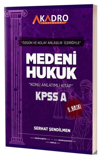 A Kadro KPSS A Grubu Medeni Hukuk Konu Anlatımlı 9. Baskı A Kadro Yayınları