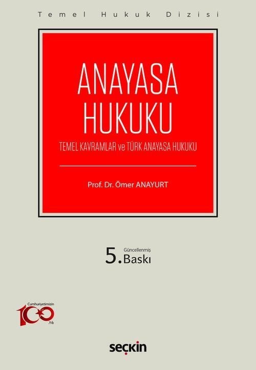 Seçkin Anayasa Hukuku 5. Baskı - Ömer Anayurt Seçkin Yayınları