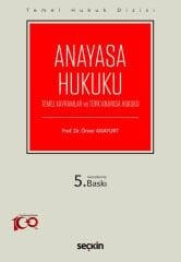 Seçkin Anayasa Hukuku 5. Baskı - Ömer Anayurt Seçkin Yayınları