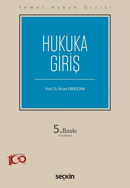 Seçkin Hukuka Giriş 5. Baskı - İhsan Erdoğan Seçkin Yayınları