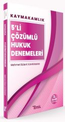 Temsil Kaymakamlık Hukuk 5 Deneme Çözümlü - Mehmet Bülent Kahraman Temsil Yayınları