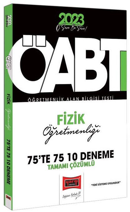 Yargı 2023 ÖABT Fizik Öğretmenliği 75 te 75 10 Deneme Çözümlü Yargı Yayınları