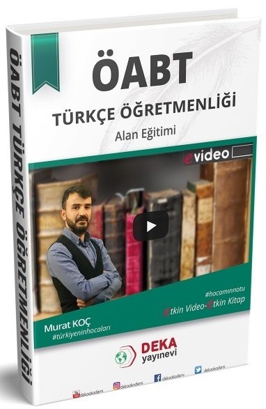 Deka Akademi ÖABT Türkçe Öğretmenliği ALAN EĞİTİMİ Ders Notu - Murat Koç Deka Akademi Yayınları