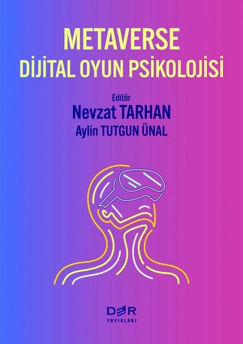 Der Yayınları Metaverse Dijital Oyun Psikolojisi - Nevzat Tarhan Der Yayınları