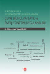 Ekin Çevre Bilinci Katı Atık ve Enerji Yönetimi Uygulamaları - Muhammed Yunus Bilgili Ekin Yayınları