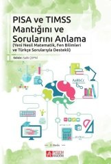 Pegem PISA VE TIMSS Mantığını ve Sorularını Anlama Salih Çepni Pegem Akademi Yayıncılık