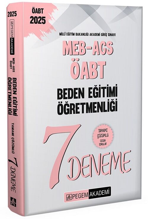 Pegem 2025 ÖABT MEB-AGS Beden Eğitimi Öğretmenliği 7 Deneme Çözümlü Pegem Akademi Yayınları