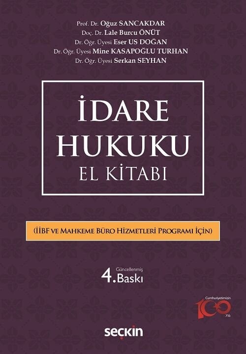 Seçkin İdare Hukuku El Kitabı 4. Baskı - Oğuz Sancakdar, Mine Kasapoğlu Turhan, Serkan Seyhan Seçkin Yayınları