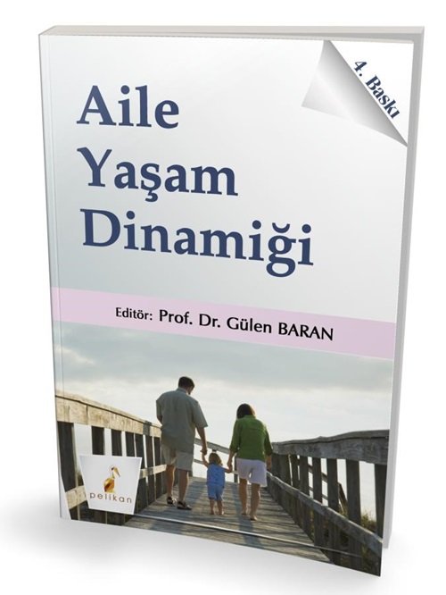 Pelikan Aile Yaşam Dinamiği - Gülen Baran Pelikan Yayınları