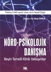 Anı Yayıncılık Nöro Psikolojik Danışma, Beyin Temelli Klinik Yaklaşımlar - Vahap Yorğun Anı Yayıncılık