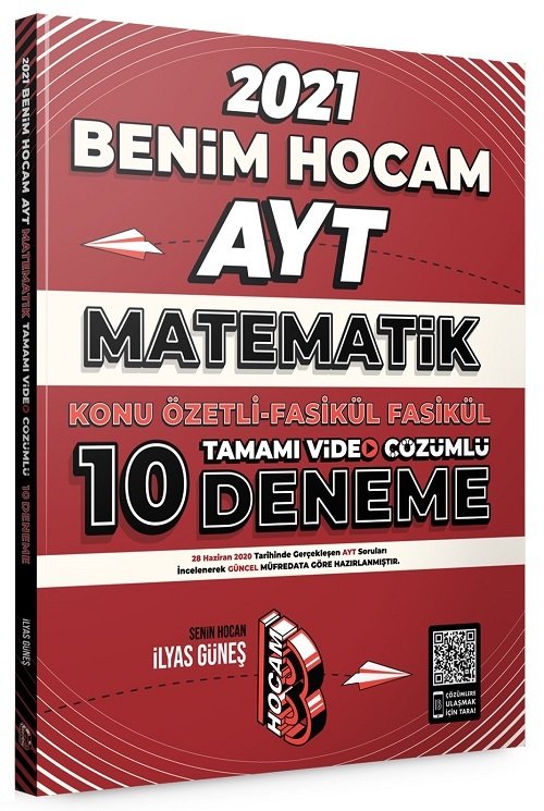 Benim Hocam 2021 YKS AYT Matematik Konu Özetli 10 Deneme Fasikül - İlyas Güneş Benim Hocam Yayınları