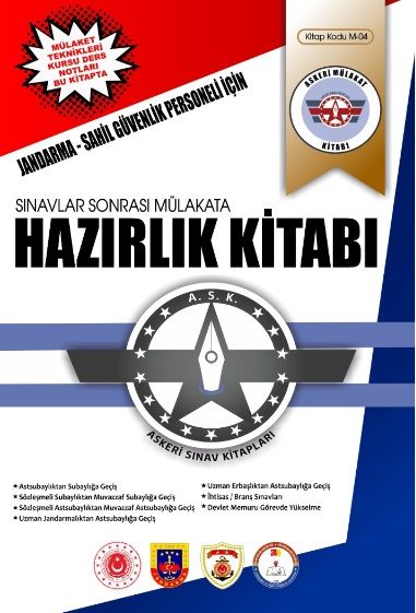 Askeri Sınav Jandarma ve Sahil Güvenlik Personeli İçin Sınavlar Sonrası Mülakata Hazırlık Kitabı M-04 Askeri Sınav Kitapları