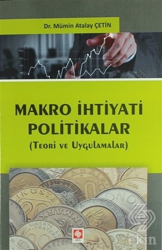 Ekin Makro İhtiyati Politikalar - Mümin Atalay Çetin Ekin Yayınları