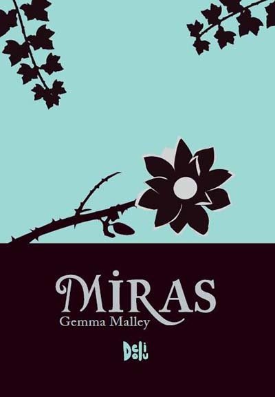 Miras - Gemma Malley Delidolu Yayınları