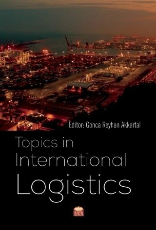 Nobel Topics in International Logistics - Gonca Reyhan Akkartal Nobel Bilimsel Eserler