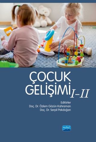 Nobel Çocuk Gelişimi 1-2 - Özlem Gözün Kahraman, Serpil Pekdoğan Nobel Akademi Yayınları