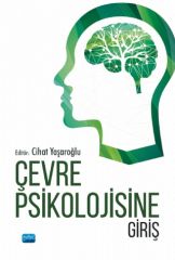 Nobel Çevre Psikolojisine Giriş - Cihat Yaşaroğlu Nobel Akademi Yayınları