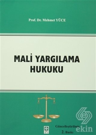 Ekin Mali Yargılama Hukuku - Mehmet Yüce Ekin Yayınları