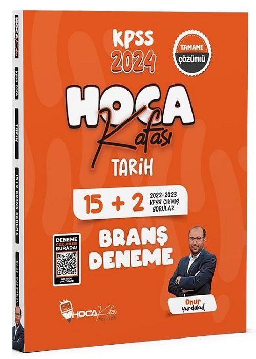 Hoca Kafası 2024 KPSS Tarih 15+2 Deneme Çözümlü - Onur Yurdakul Hoca Kafası Yayınları