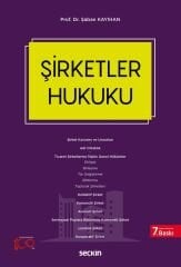 Seçkin Şirketler Hukuku 7. Baskı - Şaban Kayıhan Seçkin Yayınları