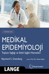 Palme Medikal Epidemiyoloji Toplum Sağlığı ve Etkili Sağlık Hizmetleri - Raymond S. Greenberg Palme Akademik Yayınları