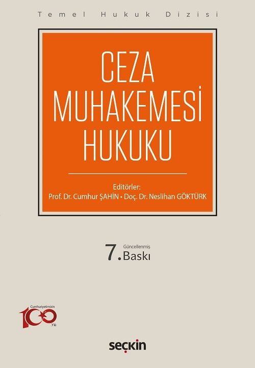 Seçkin Ceza Muhakemesi Hukuku 7. Baskı - Cumhur Şahin, Neslihan Göktürk Seçkin Yayınları