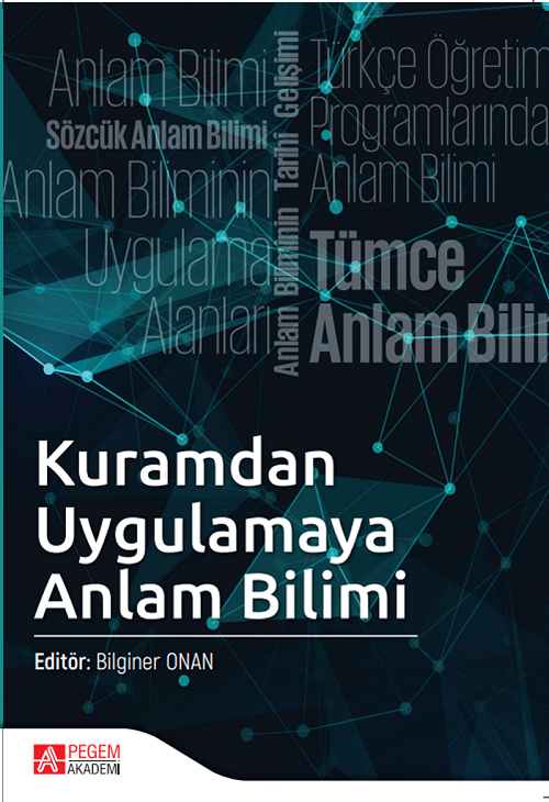 Pegem Kuramdan Uygulamaya Anlam Bilimi - Bilginer Onan Pegem Akademi Yayınları