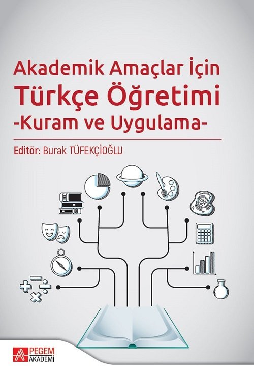 Pegem Akademik Amaçlar İçin Türkçe Öğretimi Kuram ve Uygulama - Burak Tüfekçioğlu Pegem Akademi Yayınları