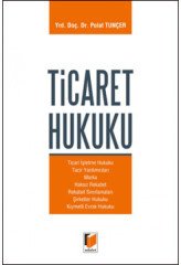 Adalet Ticaret Hukuku - Polat Tunçer Adalet Yayınevi