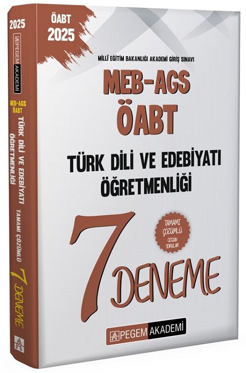 Pegem 2025 ÖABT MEB-AGS Türk Dili ve Edebiyatı Öğretmenliği 7 Deneme Çözümlü Pegem Akademi Yayınları