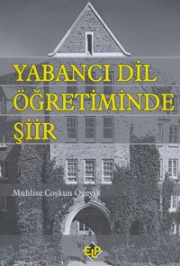 Pegem Yabancı Dil Öğretiminde Şiir - Muhlise Coşkun Ögeyik Pegem Akademi Yayınları