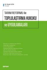 Seçkin Tarım Reformu ile Toplulaştırma Hukuku ve Uygulamaları - Murat Usta Seçkin Yayınları