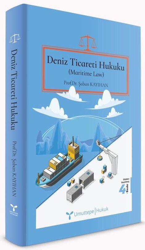 Umuttepe Deniz Ticareti Hukuku, Maritime Law - Şaban Kayıhan Umuttepe Yayınları