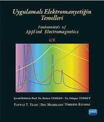 Nobel Uygulamalı Elektromanyetiğin Temelleri - Erdem Yazgan, Gökşen Turgut Nobel Akademi Yayınları