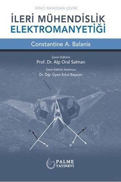 Palme İleri Mühendislik Elektromanyetiği - Constantine A. Balanis Palme Akademik Yayınları