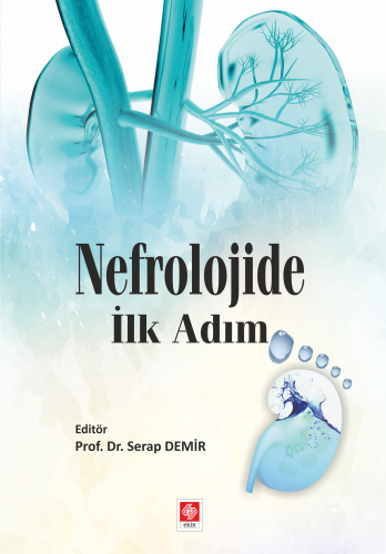 Ekin Nefrolojide İlk Adım - Serap Demir Ekin Yayınları