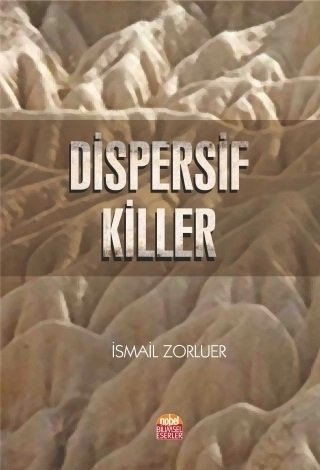 Nobel Dispersif Killer - İsmail Zorluer Nobel Bilimsel Eserler