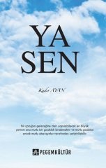 Ya Sen - Kader Ayan Pegem Akademi Yayınları