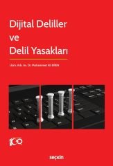 Seçkin Dijital Deliller ve Delil Yasakları - Muhammet Ali Eren Seçkin Yayınları