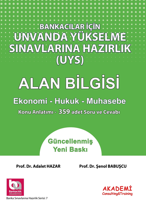 Akademi Bankacılar için Ünvanda Yükselme Sınavlarına Hazırlık Alan Bilgisi Akademi Consulting Yayınları