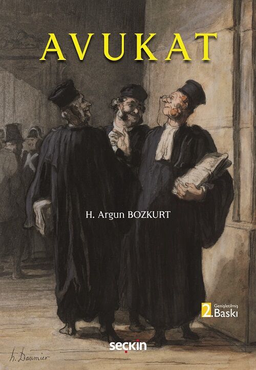 Seçkin Avukat 2. Baskı - H. Argun Bozkurt Seçkin Yayınları